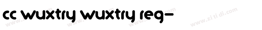 CC Wuxtry Wuxtry Reg字体转换